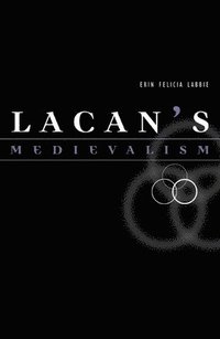 bokomslag Lacan's Medievalism