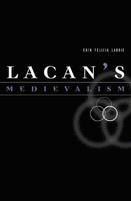 Lacan's Medievalism 1