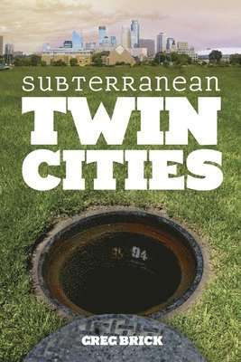 Subterranean Twin Cities 1