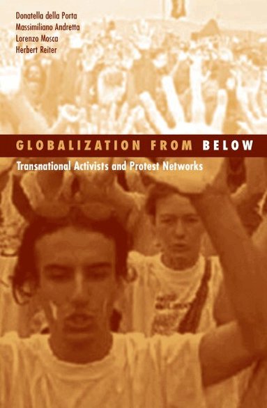 Donatella della Porta Della Porta, Massimillano Andretta, Lorenzo Mosca, Herbert Reiter Reiter - Globalization from Below, Häftad