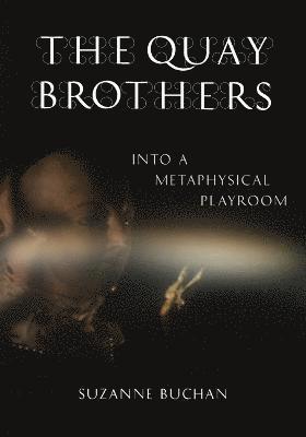 The Quay Brothers 1