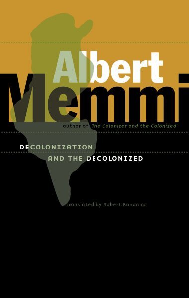 Albert Memmi - Decolonization and the Decolonized, Häftad