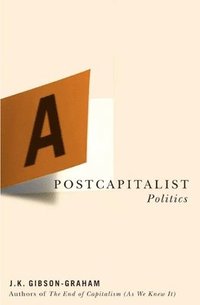 bokomslag A Postcapitalist Politics
