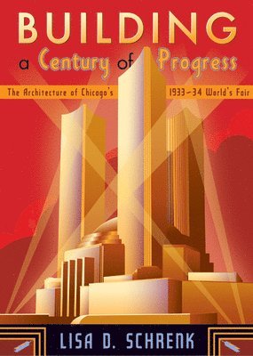 Building a Century of Progress 1