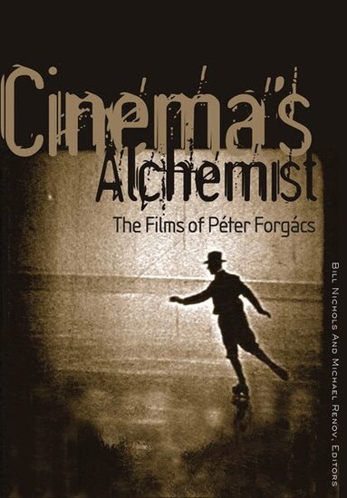 Bill Nichols, Michael Renov - Cinema's Alchemist, Häftad