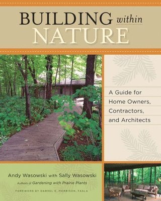 Andy Wasowski, Sally Wasowski Wasowski - Building Within Nature, Häftad