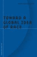 bokomslag Toward a Global Idea of Race