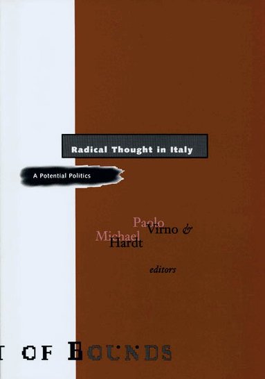 Paolo Virno, Michael Hardt - Radical Thought in Italy, Häftad
