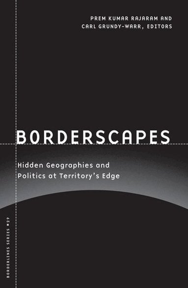 Prem Kumar Rajaram, Carl Grundy-Warr - Borderscapes, Häftad