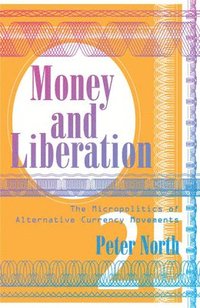 bokomslag Money and Liberation
