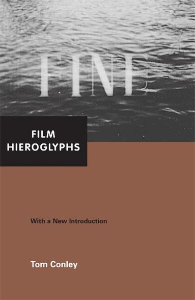 Tom Conley - Film Hieroglyphs, Häftad