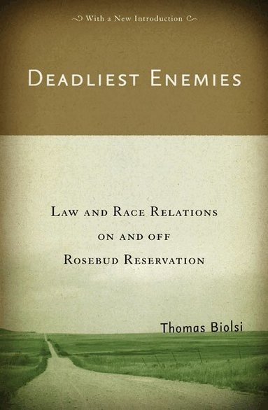 Thomas Biolsi - Deadliest Enemies, Häftad
