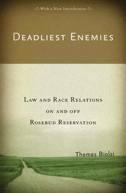Thomas Biolsi - Deadliest Enemies, Häftad