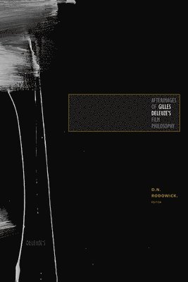 Afterimages of Gilles Deleuze's Film Philosophy