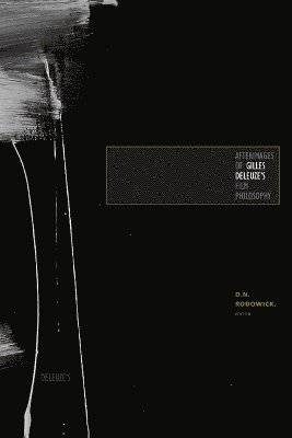 Afterimages of Gilles Deleuze's Film Philosophy