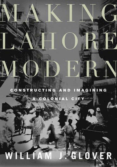 bokomslag Making Lahore Modern