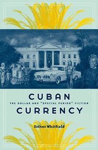 bokomslag Cuban Currency