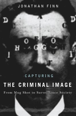 Capturing the Criminal Image 1