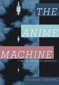 bokomslag The Anime Machine