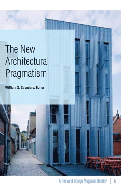 William S. Saunders, William S Saunders - New Architectural Pragmatism, Häftad