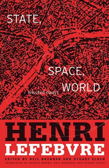 Henri Lefebvre, Stuart Elden - State, Space, World, Häftad