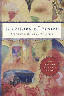 Ananya Jahanara Kabir - Territory of Desire, Häftad