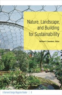bokomslag Nature, Landscape, and Building for Sustainability