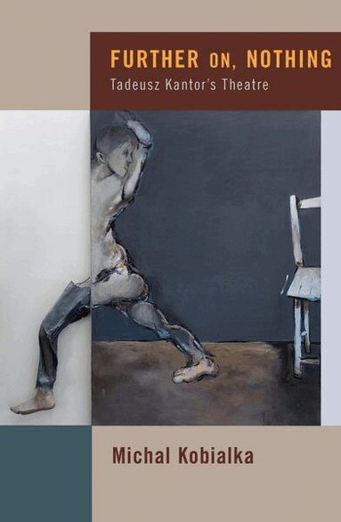 Michal Kobialka - Further on, Nothing, Häftad