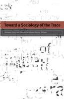 bokomslag Toward a Sociology of the Trace