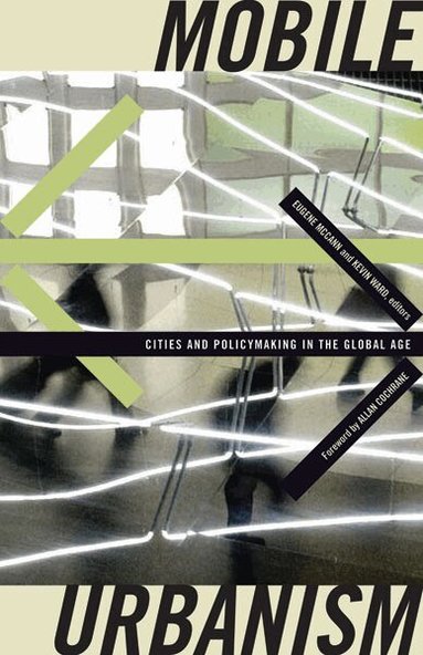 Eugene McCann, Kevin Ward - Mobile Urbanism, Häftad