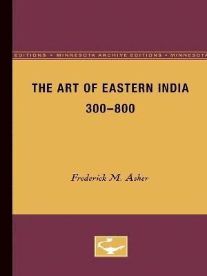 The Art of Eastern India, 300-800 1