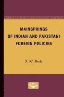 bokomslag Mainsprings of Indian and Pakistani Foreign Policies