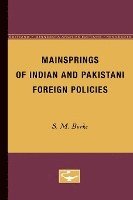 Mainsprings of Indian and Pakistani Foreign Policies 1