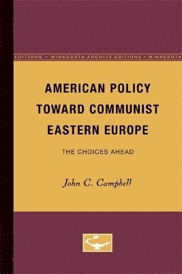 American Policy Toward Communist Eastern Europe 1