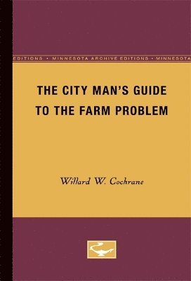 City Man's Guide to the Farm Problem