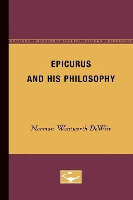 Norman Wentworth DeWitt, Norman Wentworth Dewitt - Epicurus and His Philosophy, Häftad