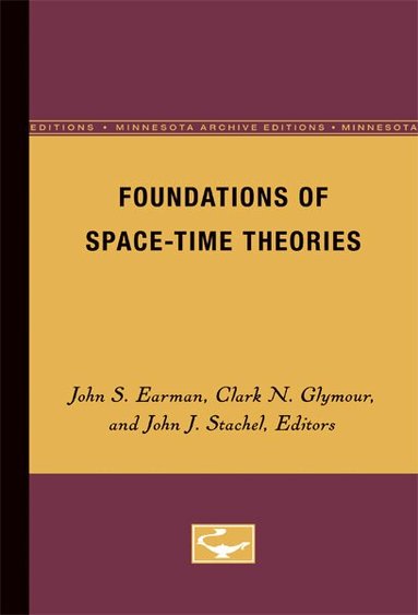 John Earman, Clark N. Glymour, John J. Stachel - Foundations of Space-Time Theories, Häftad