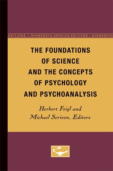 Herbert Feigl, Michael Scriven - Foundations of Science and the Concepts of Psychology and Psychoanalysis, Häftad