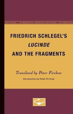 Friedrich Schlegels Lucinde and the Fragments 1