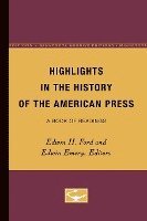 bokomslag Highlights in the History of the American Press