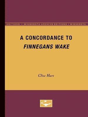 A Concordance to Finnegans Wake 1