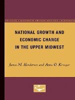 bokomslag National Growth and Economic Change in the Upper Midwest
