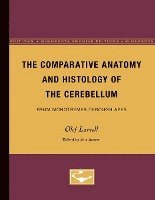 bokomslag The Comparative Anatomy and Histology of the Cerebellum