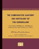 bokomslag The Comparative Anatomy and Histology of the Cerebellum