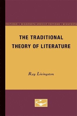 The Traditional Theory of Literature 1