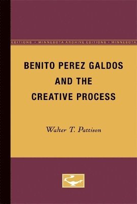 Benito Perez Galdos and the Creative Process 1