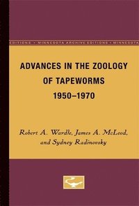 bokomslag Advances in the Zoology of Tapeworms, 1950-1970