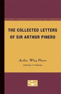 bokomslag The Collected letters of Sir Arthur Pinero