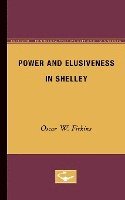 bokomslag Power and Elusiveness in Shelley