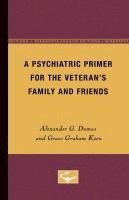 bokomslag Psychiatric Primer for the Veteran's Family and Friends